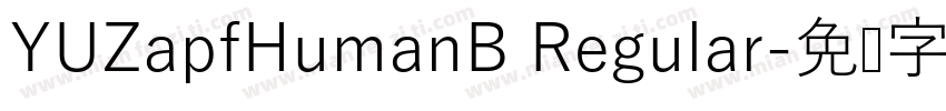 YUZapfHumanB Regular字体转换